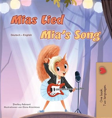 Mia's Song (German English Bilingual Children's Book)-..