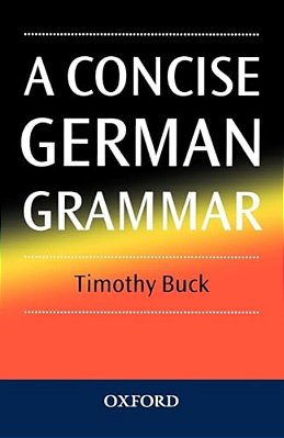 A Concise German Grammar-..