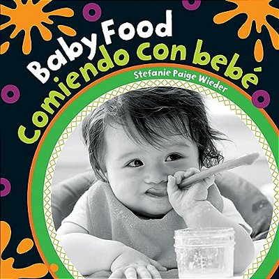 Baby Food (Bilingual Spanish & English)-..