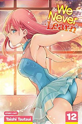 We Never Learn, Vol. 12-..