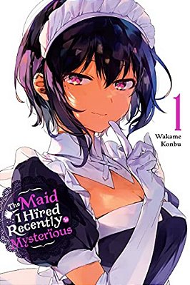 The Maid I Hired Recently Is Mysterious, Vol. 1-..