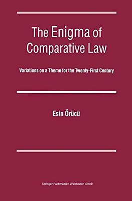 The Enigma Of Comparative Law: Variations On A Theme For The Twenty-First Century-..