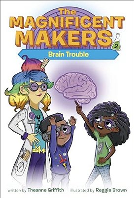 The Magnificent Makers #2: Brain Trouble-..