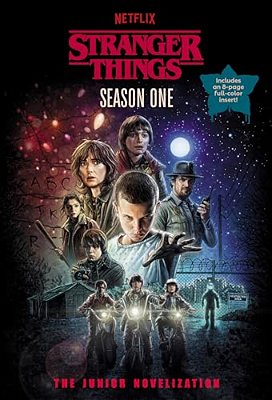 Stranger Things, Season One: The Junior Novelization-..