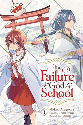 The Failure At God School, Vol. 1: Volume 1-..