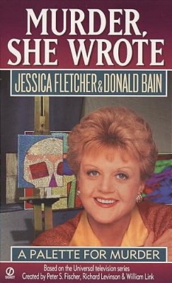 Murder, She Wrote: A Palette For Murder-..