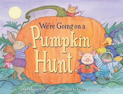 We'Re Going On A Pumpkin Hunt-..