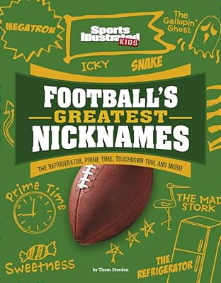 Football's Greatest Nicknames: The Refrigerator, Prime Time, Touchdown Tom, And More!-..
