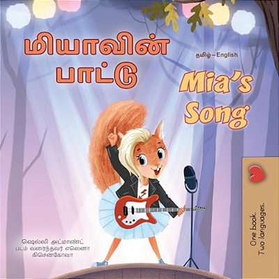 Mia's Song (Tamil English Bilingual Children's Book)-..