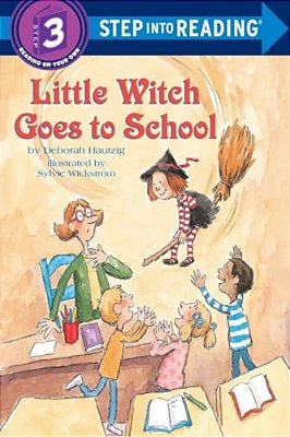Little Witch Goes To School: A Little Witch Book-..