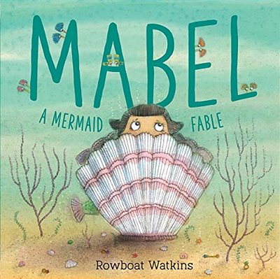 Mabel: A Mermaid Fable-..