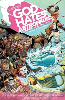 God Hates Astronauts Volume 1: The Head That Wouldn't Die!-..