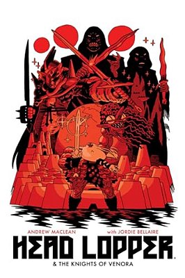 Head Lopper Volume 3: Head Lopper & The Knights Of Venora-..