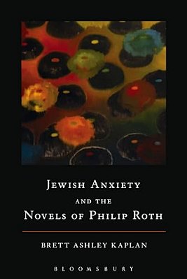 Jewish Anxiety And The Novels Of Philip Roth-..