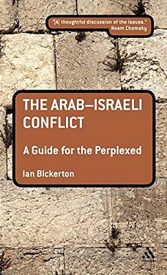 The Arab-Israeli Conflict: A Guide For The Perplexed-..