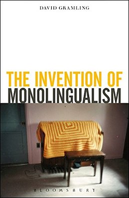 The Invention Of Monolingualism-..