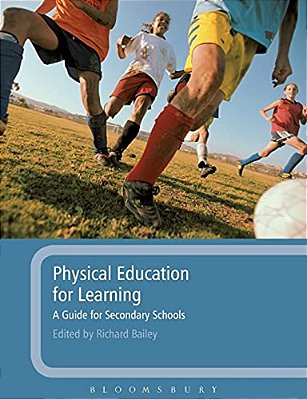 Physical Education For Learning: A Guide For Secondary Schools-..