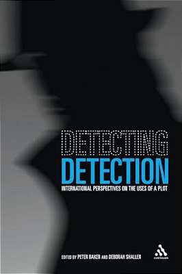 Detecting Detection: International Perspectives On The Uses Of A Plot-..