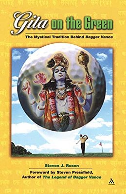 Gita On The Green: The Mystical Tradition Behind Bagger Vance-..