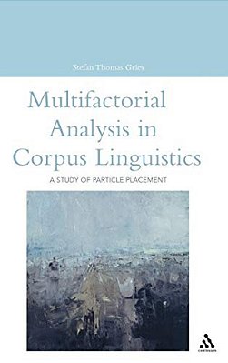 Multifactorial Analysis In Corpus Linguistics-..