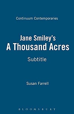 Jane Smiley's A Thousand Acres: A Reader's Guide-..