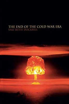 The End Of The Cold War Era: The Transformation Of The Global Security Order-..