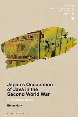 Japan's Occupation Of Java In The Second World War: A Transnational History-..