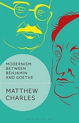 Modernism Between Benjamin And Goethe-..