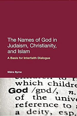 The Names Of God In Judaism, Christianity, And Islam-..