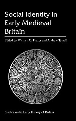 Social Identity In Early Medieval Britain-..