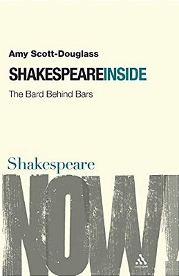 Shakespeare Inside: The Bard Behind Bars-..