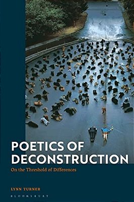 Poetics Of Deconstruction: On The Threshold Of Differences-..