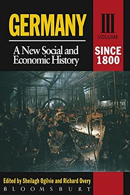 Germany Since 1800: A New Social And Economic History-..
