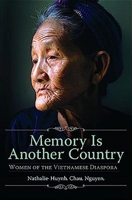 Memory Is Another Country: Women Of The Vietnamese Diaspora-..