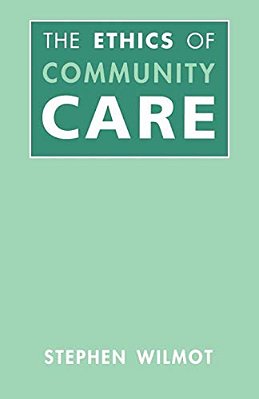 Ethics Of Community Care-..