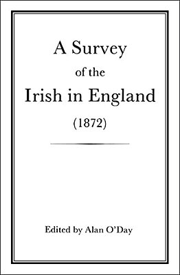 A Survey Of The Irish In England (1872)-..