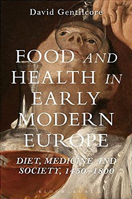 Food And Health In Early Modern Europe-..