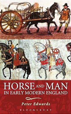 Horse And Man In Early Modern England-..