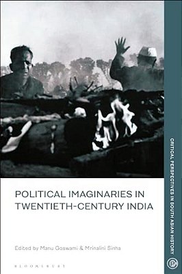 Political Imaginaries In Twentieth-Century India-..
