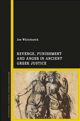 Revenge, Punishment And Anger In Ancient Greek Justice-..