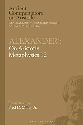 'Alexander': On Aristotle Metaphysics 12-..