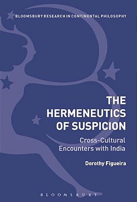 The Hermeneutics Of Suspicion: Cross-Cultural Encounters With India-..