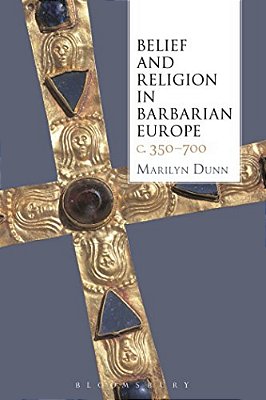Belief And Religion In Barbarian Europe C. 350-700-..