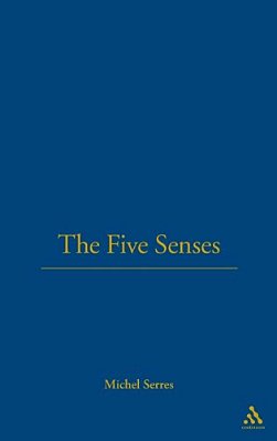 The Five Senses: A Philosophy Of Mingled Bodies-..