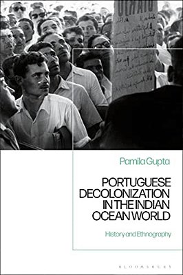 Portuguese Decolonization In The Indian Ocean World: History And Ethnography-..