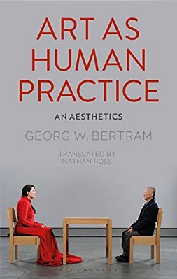 Art As Human Practice: An Aesthetics-..