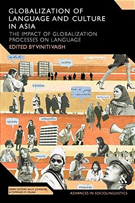 Globalization Of Language And Culture In Asia: The Impact Of Globalization Processes On Language-..