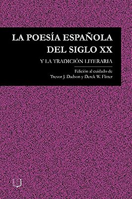 La Poesia Espanola Del Siglo XX Y La Tradicion Literaria-..
