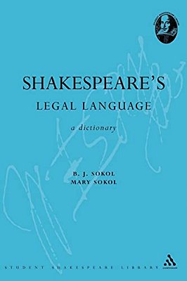 Shakespeare's Legal Language: A Dictionary-..