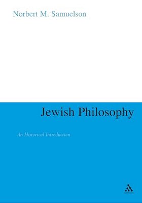Jewish Philosophy: An Historical Introduction-..